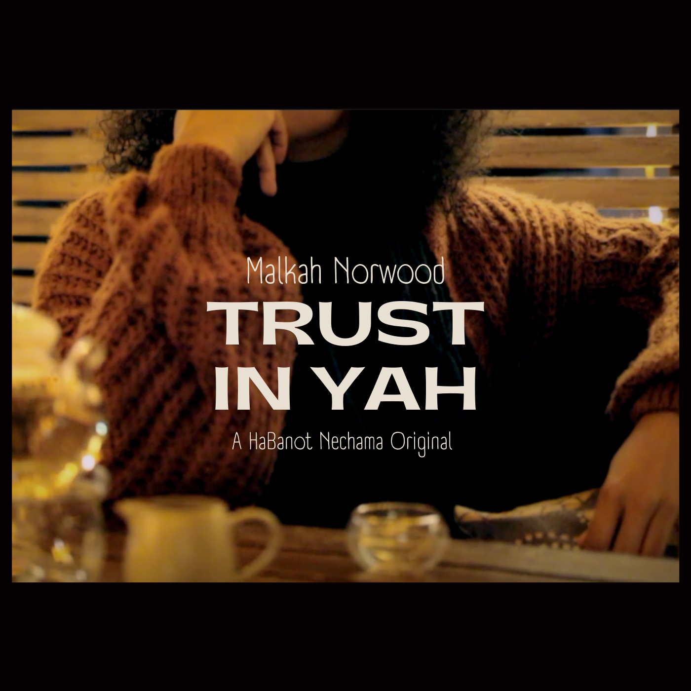 Trust in Yah - Single by Malkah Norwood
